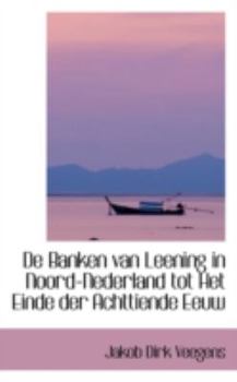 Paperback de Banken Van Leening in Noord-Nederland Tot Het Einde Der Achttiende Eeuw Book