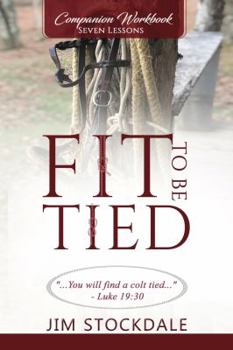 Paperback Fit To Be Tied Companion Workbook Book