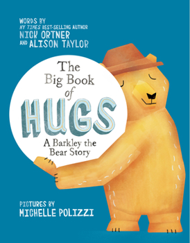 Hardcover The Big Book of Hugs: A Barkley the Bear Story Book