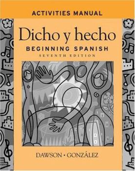 Paperback Dicho y Hecho, Activities Manual: Beginning Spanish Book