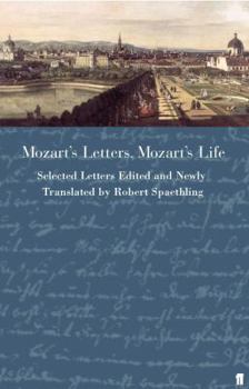 Hardcover Mozart's Letters, Mozart's Life: Selected Letters Book