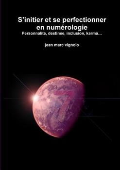 Paperback S'initier et se perfectionner en numérologie Personnalité, destinée, inclusion, karma... [French] Book