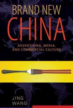 Hardcover Brand New China: Advertising, Media, and Commercial Culture Book