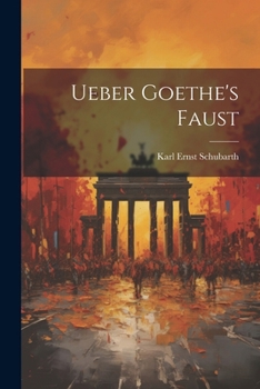 Paperback Ueber Goethe's Faust [German] Book