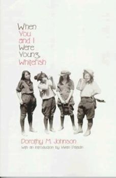 Paperback When You and I Were Young, Whitefish Book