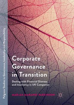 Paperback Corporate Governance in Transition: Dealing with Financial Distress and Insolvency in UK Companies Book