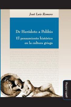 Paperback de Heródoto a Polibio: El Pensamiento Histórico En La Cultura Griega [Spanish] Book