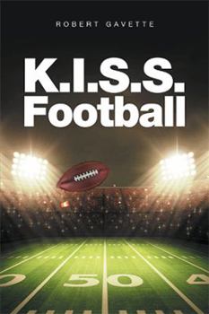K.I.S.S. Football: Keep it Simple and Sound