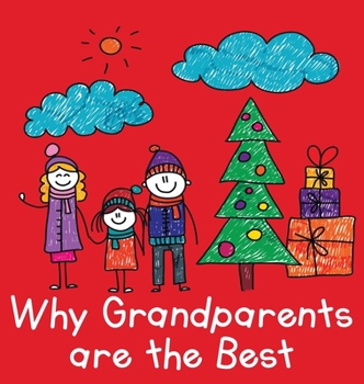 Hardcover Why Grandparents are the Best Book