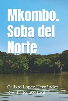 Paperback Mkombo. Soba del Norte [Spanish] Book