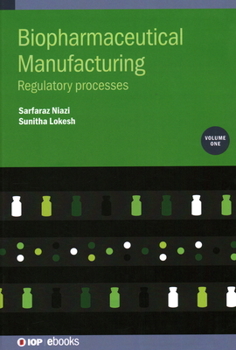 Hardcover Biopharmaceutical Manufacturing, Volume 1: Regulatory processes Book