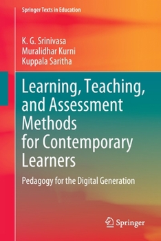 Paperback Learning, Teaching, and Assessment Methods for Contemporary Learners: Pedagogy for the Digital Generation Book