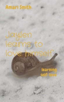 Jaylen learns to love himself: learning self-love