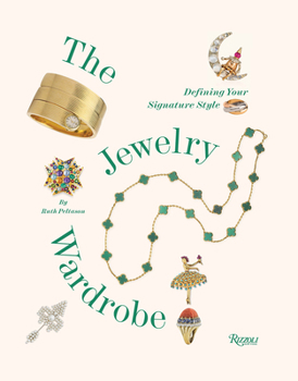 Hardcover The Jewelry Wardrobe: Defining Your Signature Style Book