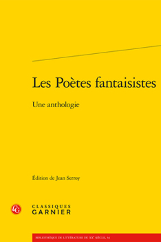 Paperback Les Poetes Fantaisistes: Une Anthologie [French] Book