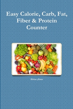 Paperback Easy Calorie, Carb, Fat, Fiber & Protein Counter Book