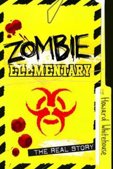 Hardcover Zombie Elementary: The Real Story Book