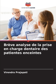 Paperback Brève analyse de la prise en charge dentaire des patientes enceintes [French] Book