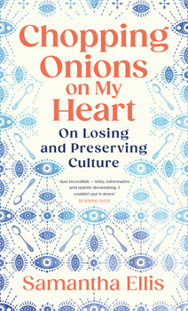 Hardcover Chopping Onions on My Heart: On Losing and Preserving Culture Book