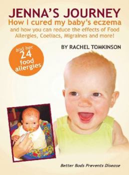Paperback Jenna's Journey: How I Cured My Baby's Eczema Book