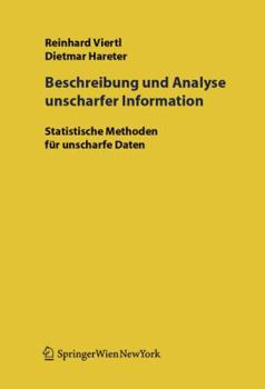 Paperback Beschreibung Und Analyse Unscharfer Information: Statistische Methoden Für Unscharfe Daten [German] Book