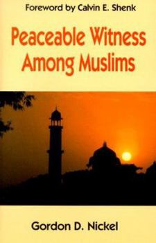 Paperback Peaceable Witness Among Muslims Book