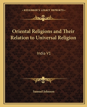 Paperback Oriental Religions and Their Relation to Universal Religion: India V1 Book