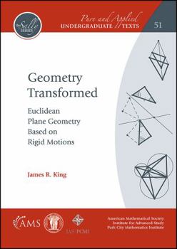 Paperback Geometry Transformed: Euclidean Plane Geometry Based on Rigid Motions Book