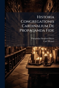 Paperback Historia Congregationis Cardinalium De Propaganda Fide Book