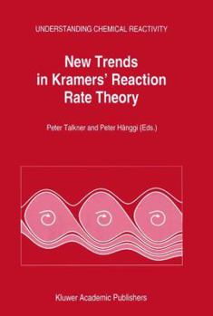 Paperback New Trends in Kramers' Reaction Rate Theory Book