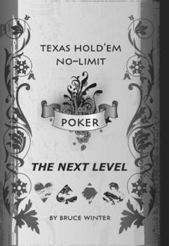 Paperback Texas Hold'em No-Limit Poker ... the Next Level Book