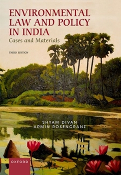 Paperback Environmental Law and Policy in India: Cases and Materials Book