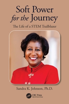 Paperback Soft Power for the Journey: The Life of a Stem Trailblazer Book