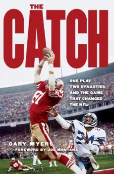 Hardcover The Catch: One Play, Two Dynasties, and the Game That Changed the NFL Book