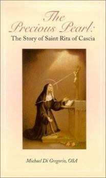 Paperback The Precious Pearl: The Story of Saint Rita of Cascia Book