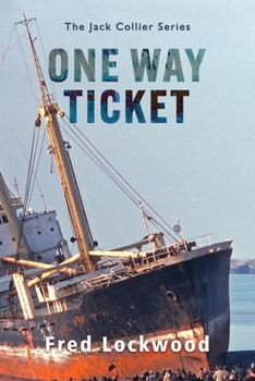 Paperback One Way Ticket: The Jack Collier Series Book