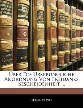 Paperback Uber Die Irsprungliche Anordnung Von Freidanks Bescheidenheit ... [German] Book