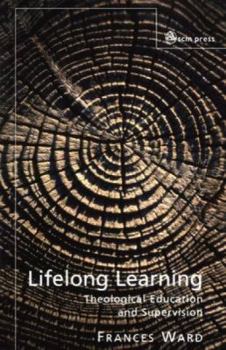 Paperback Lifelong Learning: Theological Education and Supervision Book