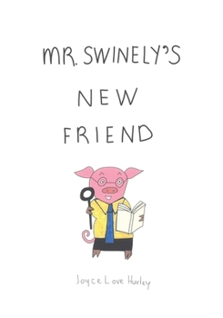Paperback Mr. Swinely's New Friend Book