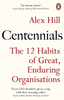 Paperback Centennials: The 12 Habits of Great, Enduring Organisations Book