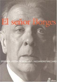 Paperback El Senor Borges (Spanish Edition) [Spanish] Book