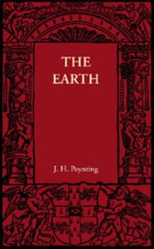 Paperback The Earth: Its Shape, Size, Weight and Spin Book