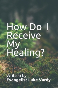 Paperback How Do I Receive My Healing? Book