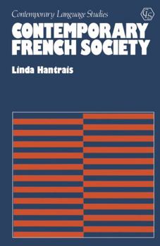 Paperback Contemporary French Society (Contemporary Language Studies) Book