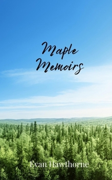 Paperback Maple Memoirs Book