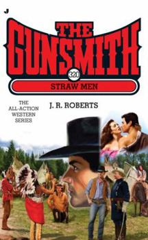 Straw Men - Book #320 of the Gunsmith