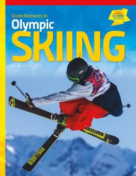 Library Binding Great Moments in Olympic Skiing Book