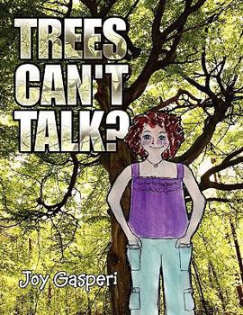 Paperback Trees Can't Talk? Book