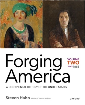 Paperback Forging America: Volume Two Since 1863: A Continental History of the United States Book