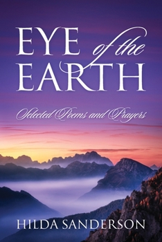 Paperback EYE of the EARTH: Selected Poems and Prayers Book